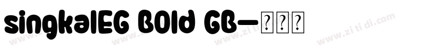 singkalEG BOId GB字体转换